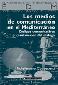 LIBROS - LOS MEDIOS DE COMUNICACION EN EL MEDITERRANEO: CODIGOS COMUNICATI VOS Y CONSTRUCCION DEL DIALOGO